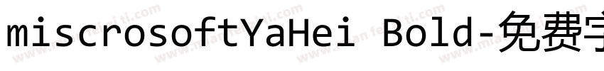 miscrosoftYaHei Bold字体转换